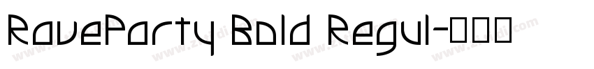 RaveParty Bold Regul字体转换